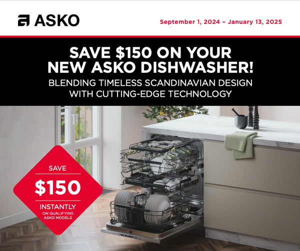 ASKO "SAVE $150 ON YOUR  NEW ASKO DISHWASHER"